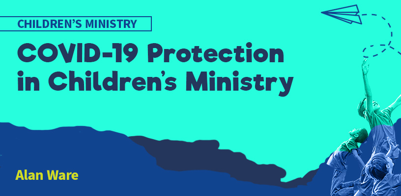 COVID-19 Protection in Children's Ministry