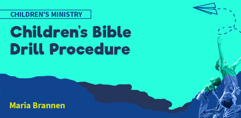 Children’s Bible Drill Procedure