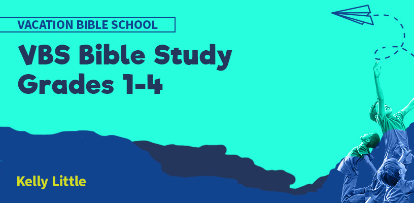 VBS Bible Study Grades 1-4
